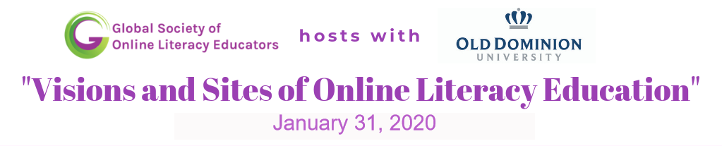 GSOLE 2020 Conference Banner: "Visions and Sites of Online Literacy Education" appears in purple on a white background; "January 31, 2020" appears below in lighter purple font; above the conference title is the logo for the "Global Society of Online Literacy Educators" and "hosts with" and the blue and grey crown logo of "OLD DOMINION UNIVERSITY"