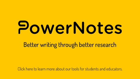 PowerNotes placard: "PowerNotes" and "Better writing through better research" no a yellow background.