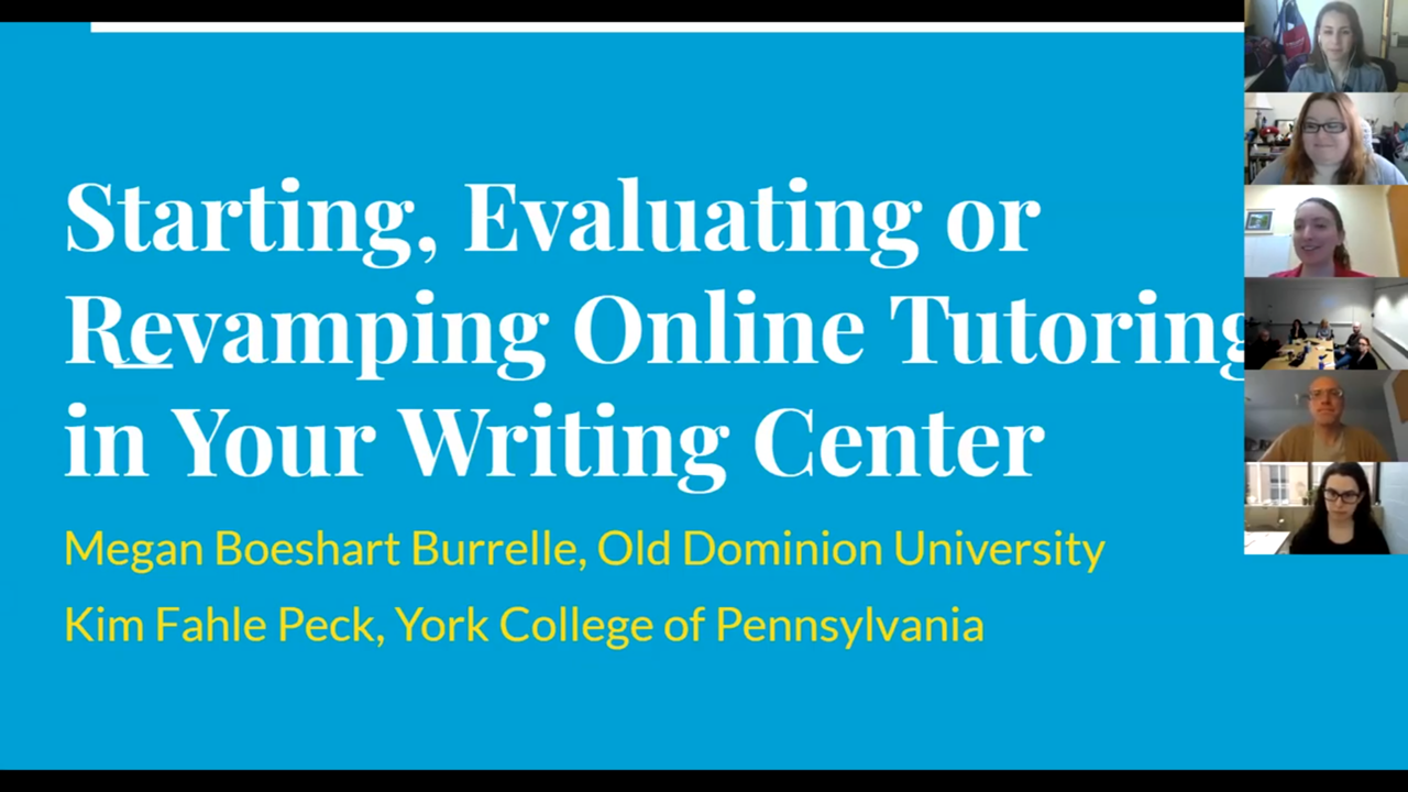 Webinar Screen Capture: Slide title "Starting, Evaluating or Revamping Online Tutoring in Your Writing Center"; pictures of participant cam images appear on right.